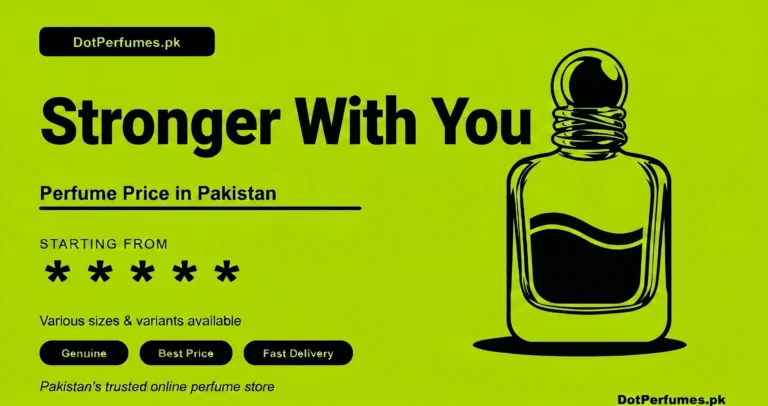 Stronger With You Perfume Price in Pakistan